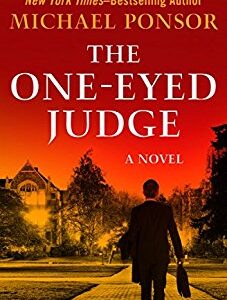 The One-Eyed Judge by Michael Ponsor book cover